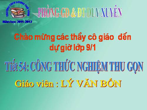 Chương IV. §5. Công thức nghiệm thu gọn