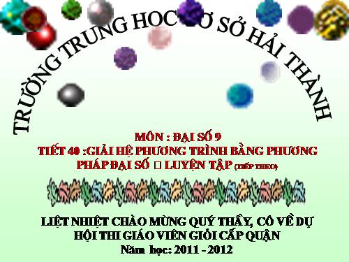 Chương III. §4. Giải hệ phương trình bằng phương pháp cộng đại số