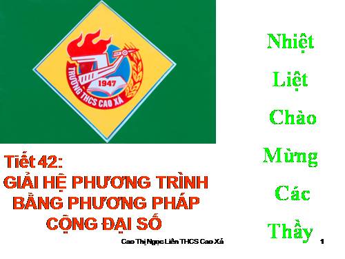 Chương III. §4. Giải hệ phương trình bằng phương pháp cộng đại số