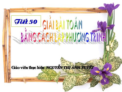 Chương IV. §8. Giải bài toán bằng cách lập phương trình