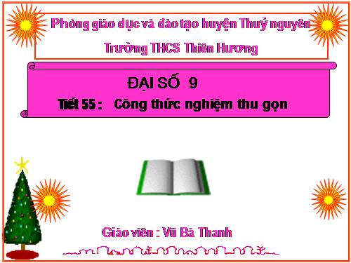 Chương IV. §5. Công thức nghiệm thu gọn