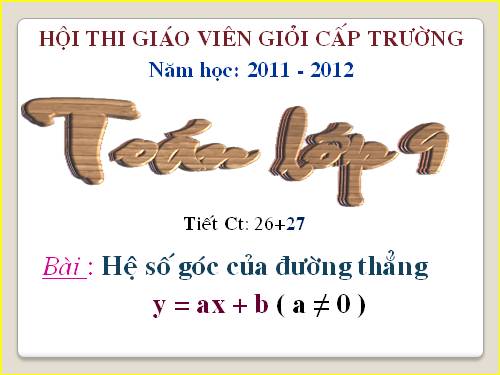 Chương II. §5. Hệ số góc của đường thẳng y = ax + b (a ≠ 0)