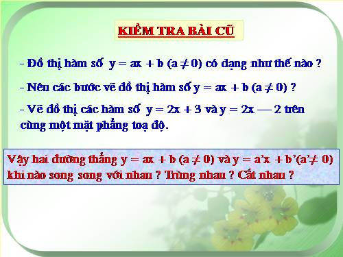 Chương II. §4. Đường thẳng song song và đường thẳng cắt nhau