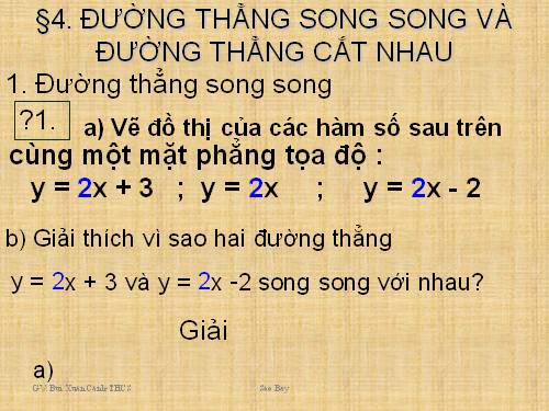 Chương II. §4. Đường thẳng song song và đường thẳng cắt nhau