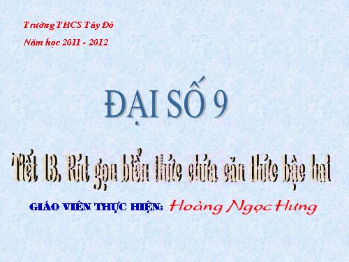 Chương I. §8. Rút gọn biểu thức chứa căn thức bậc hai