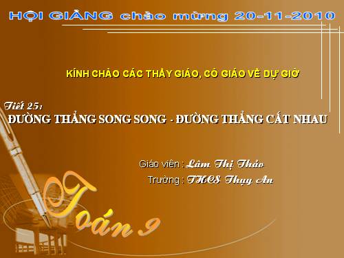 Chương II. §4. Đường thẳng song song và đường thẳng cắt nhau