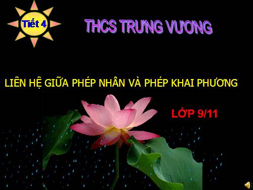 Chương I. §3. Liên hệ giữa phép nhân và phép khai phương