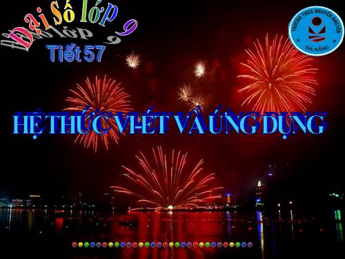 Chương IV. §6. Hệ thức Vi-ét và ứng dụng