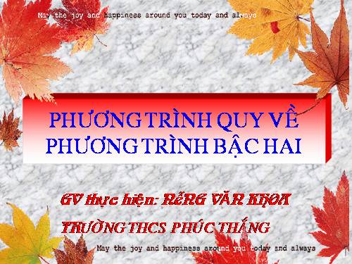 Chương IV. §7. Phương trình quy về phương trình bậc hai
