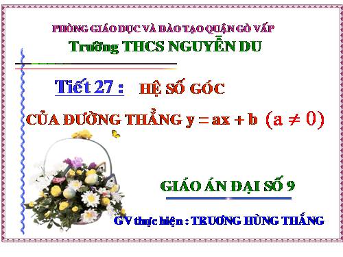 Chương II. §5. Hệ số góc của đường thẳng y = ax + b (a ≠ 0)