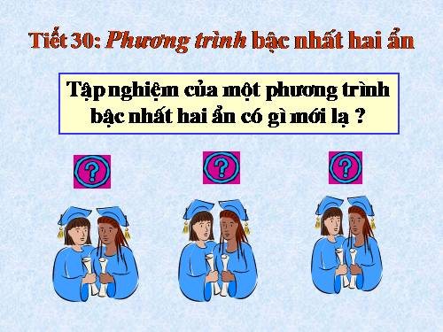 Chương III. §1. Phương trình bậc nhất hai ẩn