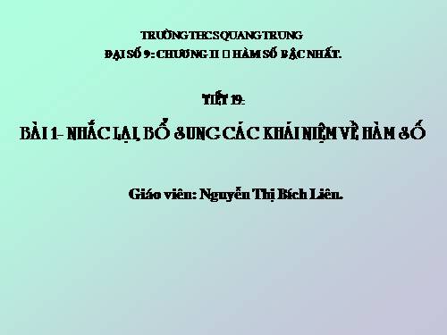 Chương II. §1. Nhắc lại và bổ sung các khái niệm về hàm số