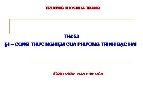 Chương IV. §4. Công thức nghiệm của phương trình bậc hai