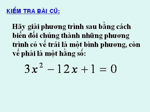 Chương IV. §4. Công thức nghiệm của phương trình bậc hai
