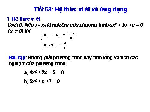 Chương IV. §6. Hệ thức Vi-ét và ứng dụng