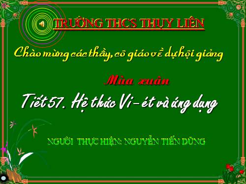 Chương IV. §6. Hệ thức Vi-ét và ứng dụng