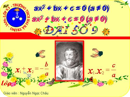 Chương IV. §6. Hệ thức Vi-ét và ứng dụng