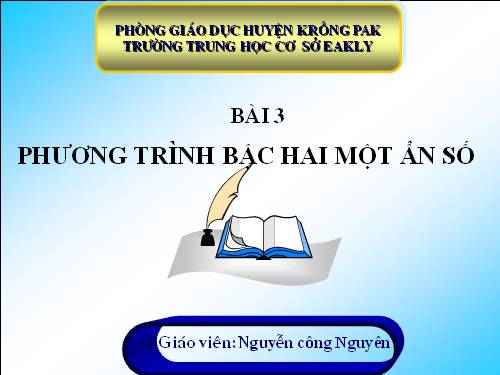 Chương IV. §3. Phương trình bậc hai một ẩn