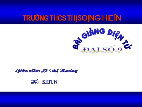 Chương IV. §3. Phương trình bậc hai một ẩn