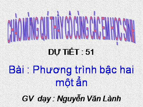 Chương IV. §3. Phương trình bậc hai một ẩn