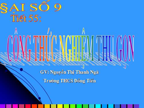 Chương IV. §5. Công thức nghiệm thu gọn