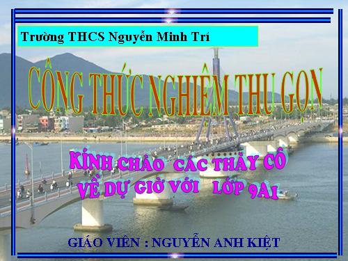Chương IV. §5. Công thức nghiệm thu gọn