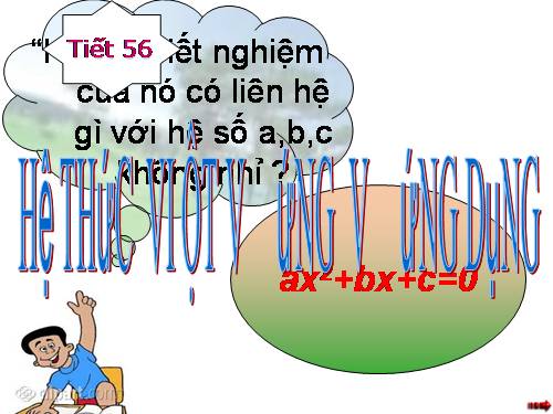 Chương IV. §6. Hệ thức Vi-ét và ứng dụng