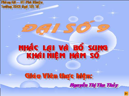 Chương II. §1. Nhắc lại và bổ sung các khái niệm về hàm số