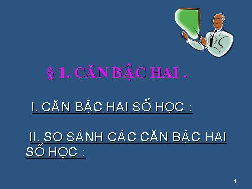 Chương I. §1. Căn bậc hai