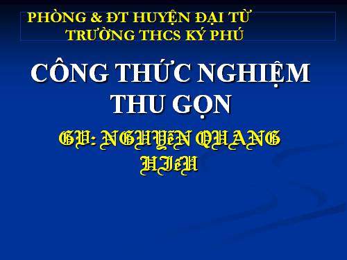 Chương IV. §5. Công thức nghiệm thu gọn