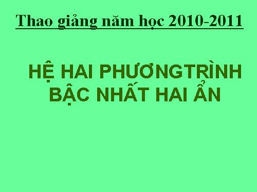 Chương III. §2. Hệ hai phương trình bậc nhất hai ẩn