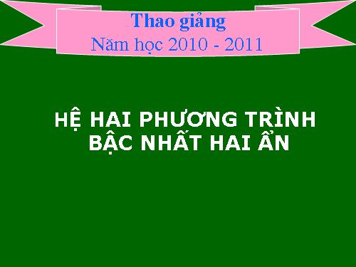 Chương III. §2. Hệ hai phương trình bậc nhất hai ẩn