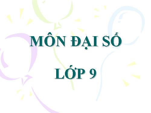 Chương IV. §3. Phương trình bậc hai một ẩn