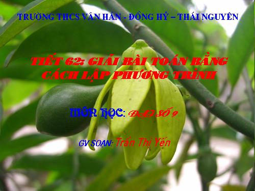 Chương IV. §8. Giải bài toán bằng cách lập phương trình