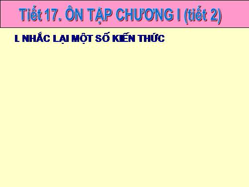 Ôn tập Chương I. Căn bậc hai. Căn bậc ba