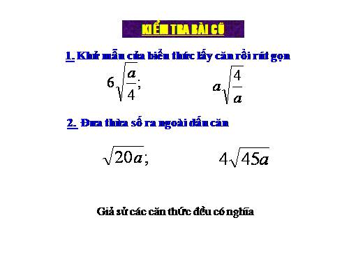 Chương I. §8. Rút gọn biểu thức chứa căn thức bậc hai
