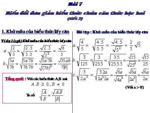 Chương I. §7. Biến đổi đơn giản biểu thức chứa căn thức bậc hai (tiếp theo)