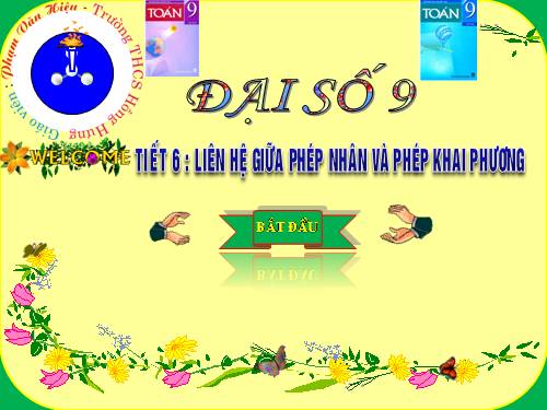 Chương I. §3. Liên hệ giữa phép nhân và phép khai phương