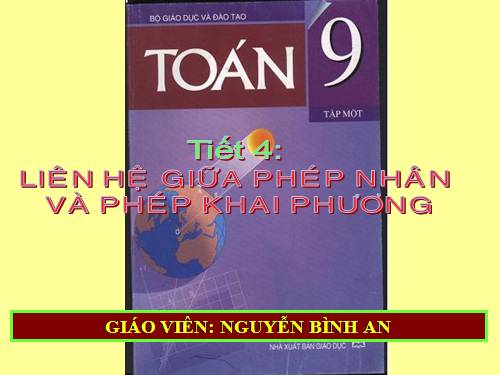 Chương I. §3. Liên hệ giữa phép nhân và phép khai phương