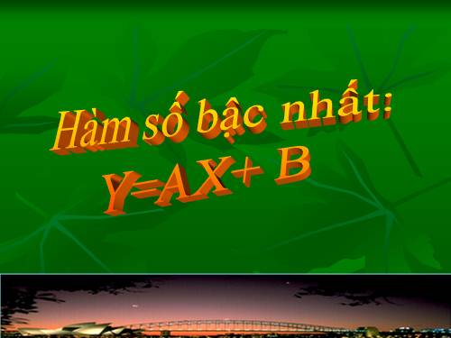 Chương II. §2. Hàm số bậc nhất