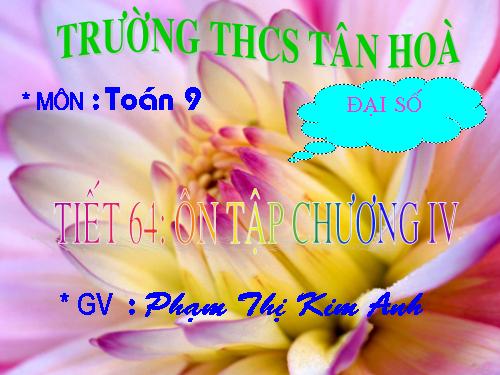 Ôn tập Chương IV. Hàm số y = ax² (a ≠ 0). Phương trình bậc hai một ẩn