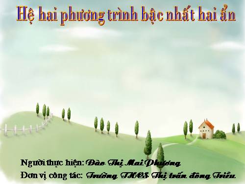 Chương III. §2. Hệ hai phương trình bậc nhất hai ẩn