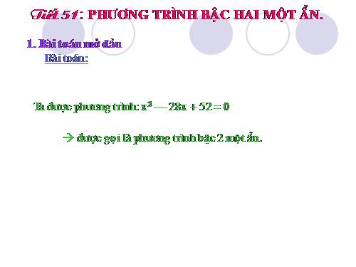 Chương IV. §3. Phương trình bậc hai một ẩn