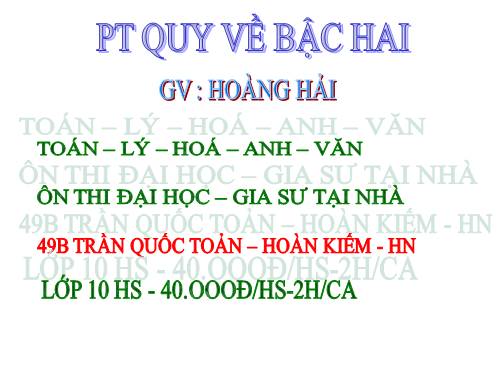 Chương IV. §7. Phương trình quy về phương trình bậc hai