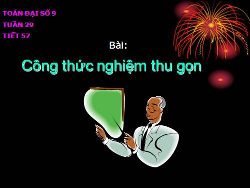 Chương IV. §5. Công thức nghiệm thu gọn