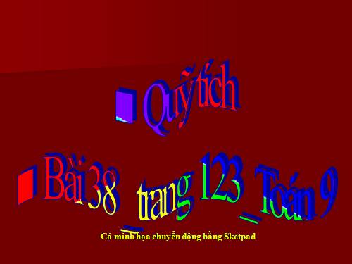 Quỹ tích_ BT 38_tr.123_Toán 9_T.1(Sketpad)