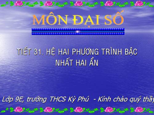 Chương III. §2. Hệ hai phương trình bậc nhất hai ẩn