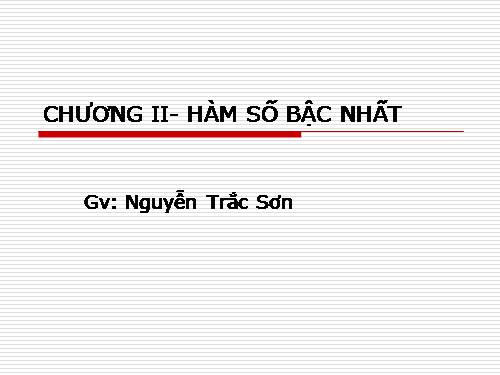 Chương II. §1. Nhắc lại và bổ sung các khái niệm về hàm số
