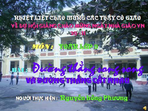 Chương II. §4. Đường thẳng song song và đường thẳng cắt nhau