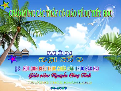Chương I. §8. Rút gọn biểu thức chứa căn thức bậc hai